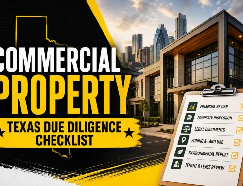 Buying Commercial Property in Texas: The Complete Due Diligence Checklist