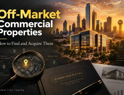 Off-Market Commercial Properties in Dallas: How to Find and Acquire Them